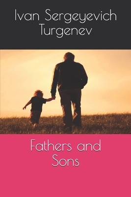 Fathers and Sons by Ivan Turgenev