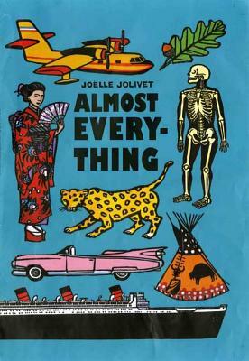 Almost Everything by Joëlle Jolivet