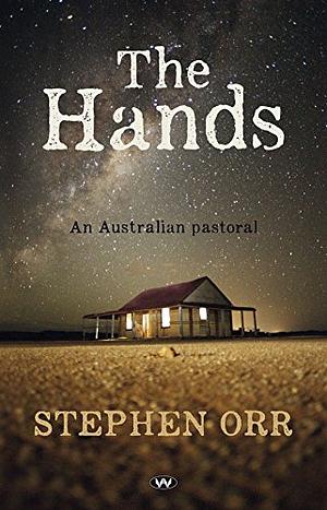 The Hands by Stephen Orr