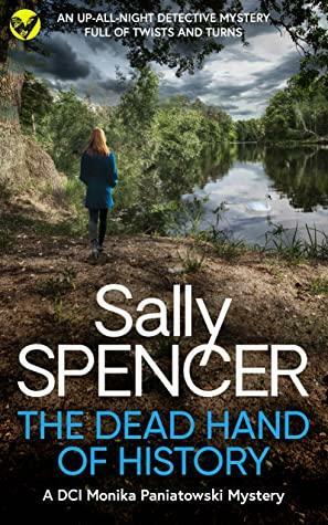 The Dead Hand Of History by Sally Spencer