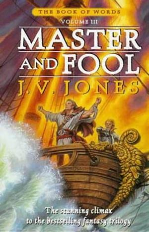 Master And Fool by J.V. Jones