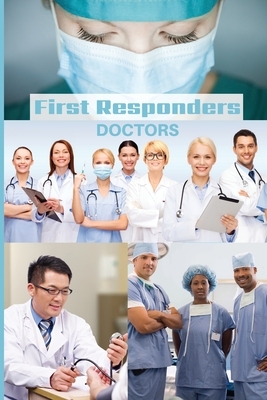 First Responder Doctor Journal: We Put Our Patients First by Sharon Purtill