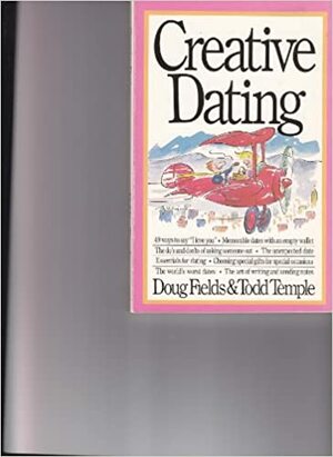 Creative Dating by Doug Fields