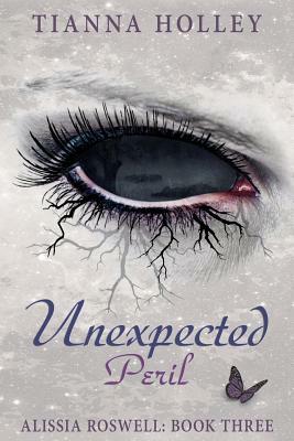 Unexpected Peril by Tianna Holley