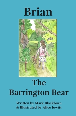 Brian The Barrington Bear by Mark Blackburn