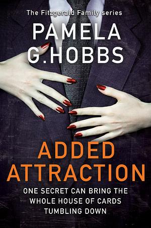 Added Attraction by Pamela G. Hobbs