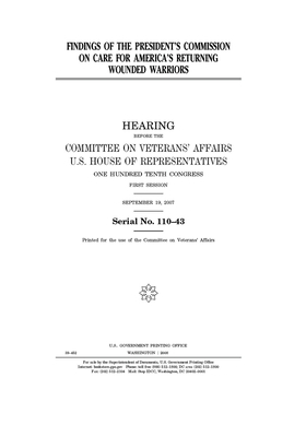 Findings of the President's Commission on Care for America's Returning Wounded Warriors by Committee On Veterans (house), United St Congress, United States House of Representatives