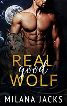 Real Good Wolf by Milana Jacks