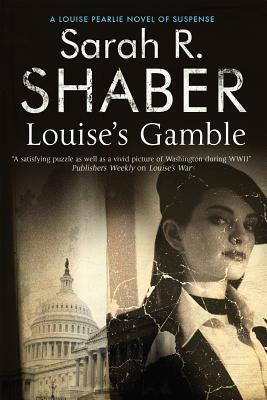 Louise's Gamble by Sarah R. Shaber