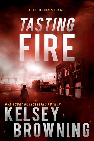 Tasting Fire by Kelsey Browning