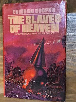 The Slaves of Heaven by Edmund Cooper