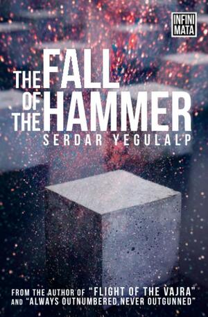 The Fall Of The Hammer by Serdar Yegulalp