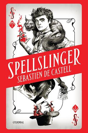 Spellslinger 1 by Hanna Lützen, Sebastien de Castell