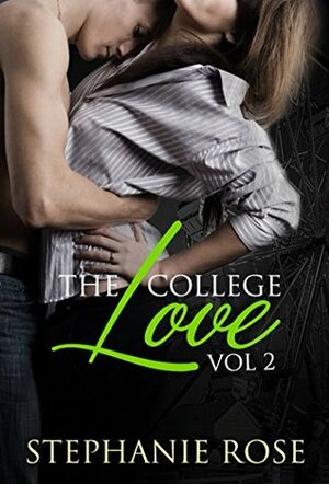 The College Love Book 2 by Stephanie Rose