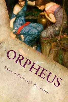 Orpheus by Edward Burrough Brownlow