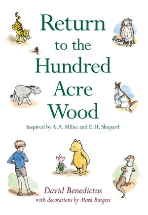 Return to the Hundred Acre Wood by Mark Burgess, A.A. Milne, David Benedictus