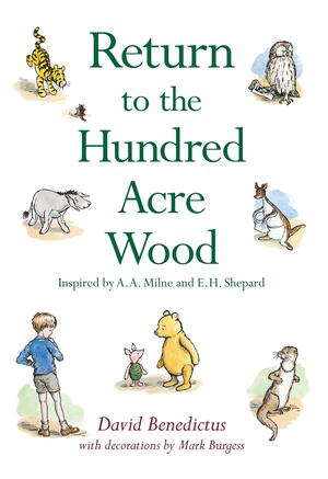 Return to the Hundred Acre Wood by Mark Burgess, David Benedictus, A.A. Milne