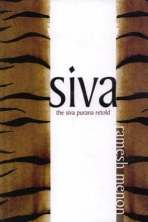 Shiva: The Siva Purana Retold by Ramesh Menon