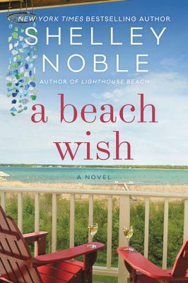 A Beach Wish by Shelley Noble