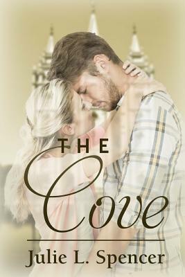 The Cove by Julie L. Spencer