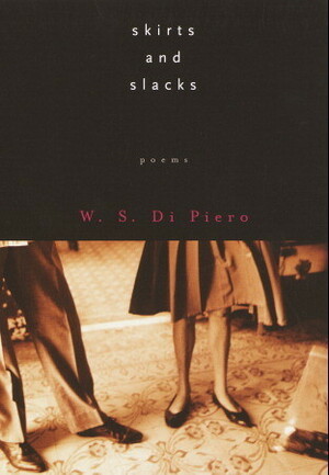 Skirts and Slacks by W.S. Di Piero