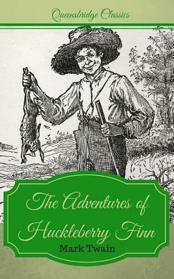 Queensbridge Classics: The Adventures of Huckleberry Finn by Mark Twain