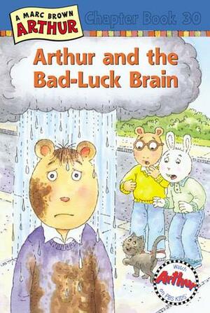 Arthur and the Bad-Luck Brain by Marc Brown, Stephen Krensky