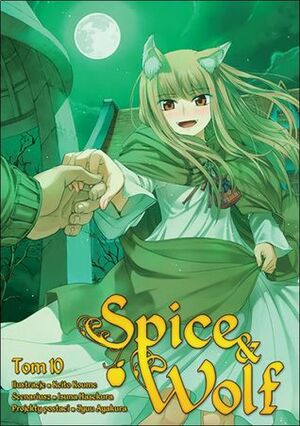 Spice & Wolf. Tom 10 by Isuna Hasekura, Keito Koume