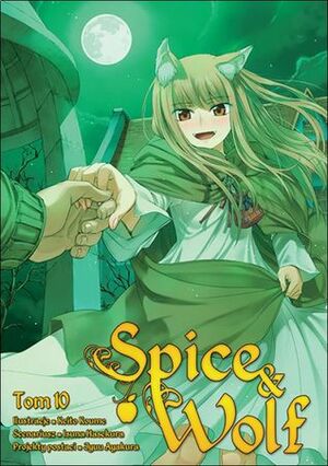 Spice & Wolf. Tom 10 by Keito Koume, Isuna Hasekura