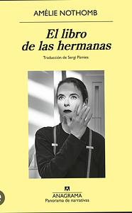 El libro de las hermanas by Amélie Nothomb