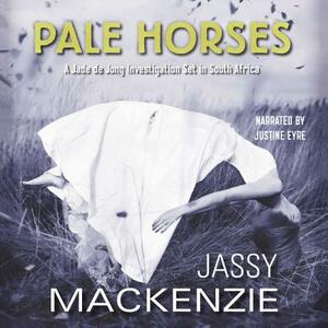 Pale Horses by Jassy MacKenzie