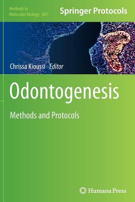 Odontogenesis: Methods and Protocols by 