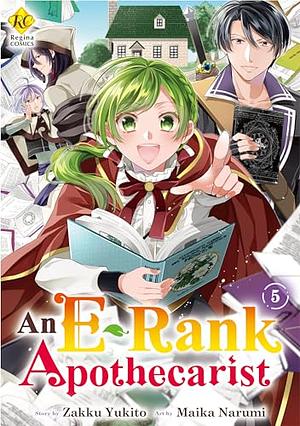 An E-Rank Apothecarist Vol 5 by Maika Narumi