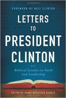 Letters to President Clinton: Biblical Lessons on Faith and Leadership by Bill Clinton, Menachem Genack