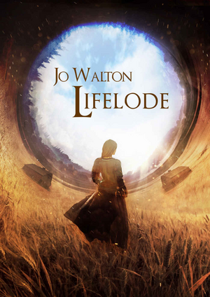 Lifelode by Jo Walton