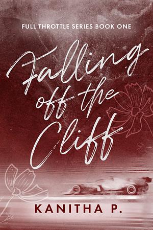 Falling Off The Cliff by Kanitha P.