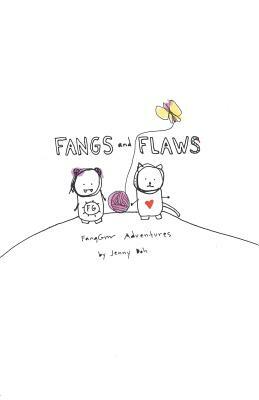 Fangs and Flaws: FangGrrr Adventures by Jenny Doh