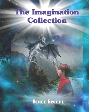 The Imagination Collection by Renee Greene