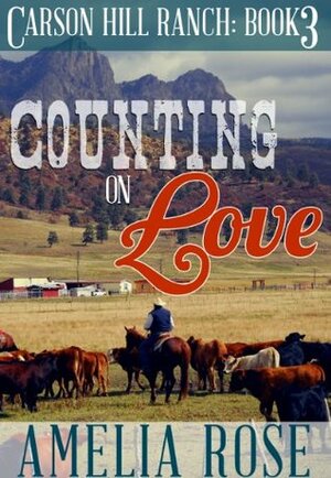 Counting on Love by Amelia Rose
