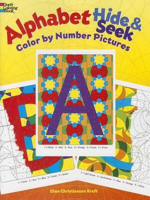 Alphabet Hide & Seek: Color by Number Pictures by Ellen Christiansen Kraft