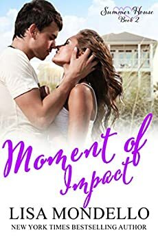 Moment of Impact by Lisa Mondello