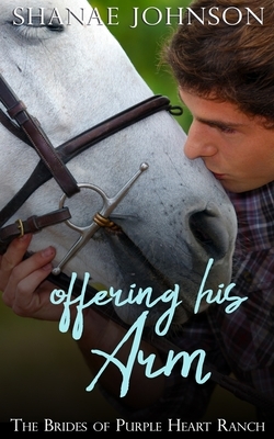 Offering His Arm by Shanae Johnson