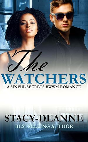 The Watchers by Stacy Deanne