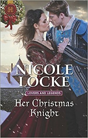 Her Christmas Knight by Nicole Locke