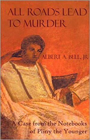 All Roads Lead to Murder by Albert A. Bell Jr.