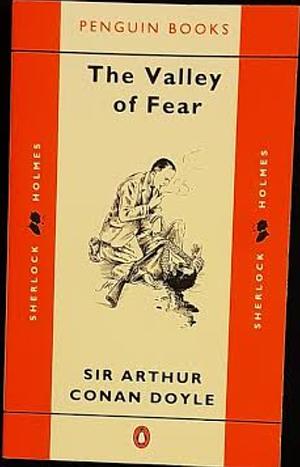 The Valley of Fear by Arthur Conan Doyle