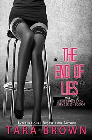 The End of Lies by Tara Brown