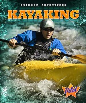 Kayaking by Sara Green