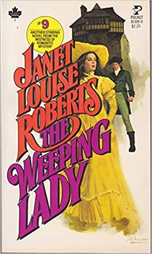 The Weeping Lady by Janet Louise Roberts