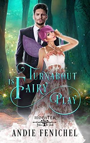 Turn About Is Fairy Play by Andie Fenichel